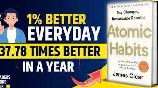 Atomic Habits Explained:Build Better Habits Starting Today | Atomic habits in hindi | chapter 1