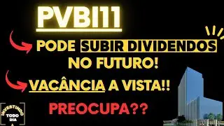 #PVBI11 - VENHA SABER TUDO SOBRE AQUISI&Ccedil;&Atilde;O VLOL11. SER&Aacute; QUE O FUNDO CONSEGUE SUBIR O DIVIDENDO ?