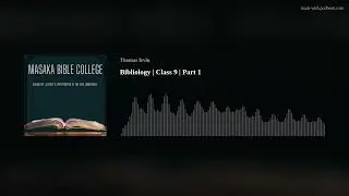 Bibliology | Class 9 | Part 1