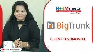 Big Trunk | Customer Testimonial | HRMTHREAD | Sensysindia | hr software | Big Trunk Communication