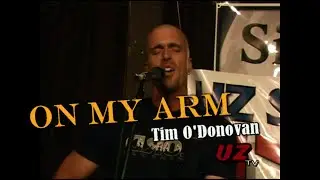 On My Arm by Tim O'Donovan