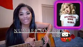 What if ROS&Egrave; Sang her song like this... Number One Girl (Guitar Cover) SiR&egrave;ne💜