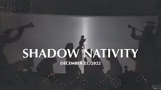 Christmas '22 - Shadow Nativity