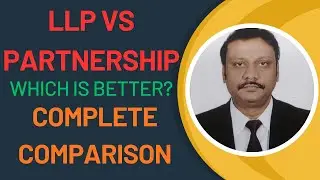 LLP vs Partnership-Which is Better for Your Business? Complete Comparison (Benefits, Tax, Documents)