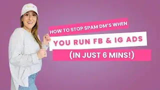 How to Stop Spam DMs When You Run Facebook & Instagram Ads (In just 6 Mins!)
