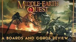 How to Play Middle Earth Quest Board Game [B&C Review 011]