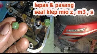 cara mengganti seal klep motor yamaha mio z 125cc, mio z oli cepat habis