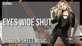 Bassoon Sheet Music: How to play Eyes Wide Shut by Illenium ft Avril Lavigne & Travis Barker