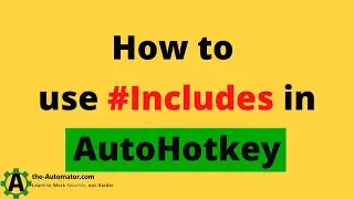 How to use includes in AutoHotkey
