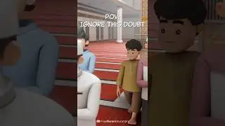 I'm Best Muslim: POV - Ignore This Doubt 😵&zwj;💫