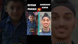 Riyan Parag Vs Arshdeep Singh Age Transformation 🙍 | #shorts #trending #cricket