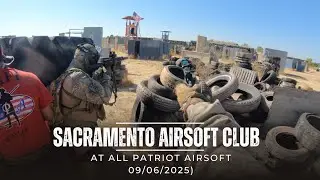 Sacramento Airsoft Club at All Patriot Airsoft || J.M. Footage - 09/06/2025
