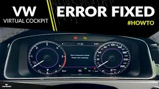 How to fix the &ldquo;Error Instrument cluster. Please visit workshop&rdquo; issue on Volkswagen virtual cockpit