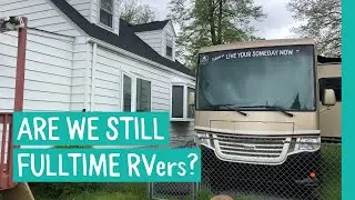 Can Fulltime RVers Have a Home Base?  One Month Homeowner Update.
