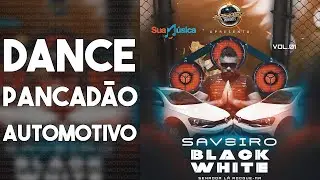 DANCE AUTOMOTIVO | Saveiro Black White - DJ Rennatin