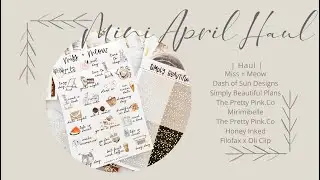April Haul Part 2// Ft. Miss + Meow, Simply Beautiful Plans, Honeyinked, Mirimibelle and more!