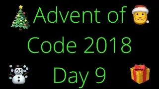 Advent of Code 2018 Day 9