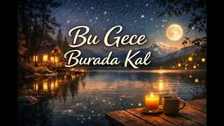 Gece Boyu Sakinleştirici Müzik | Uyku & Rahatlama