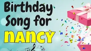Happy Birthday Nancy Song | Birthday Song for Nancy | Happy Birthday Nancy Song Download