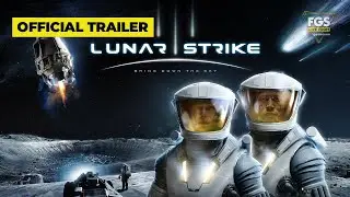 Lunar Strike - World Premiere Trailer - FGS Live From gamescom