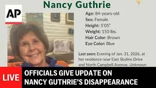 LIVE: Update on disappearance of Savannah Guthrie’s mother, Nancy