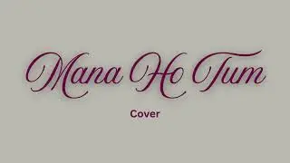 New channel, first retro love song cover 😍🎶 Here&rsquo;s my cover of &ldquo;Mana Ho Tum Behad Haseen