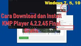 Cara Download dan Install KMPlayer 4.2.2.45 x64 Final Offline Installer di Laptop Windows