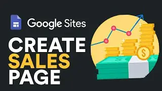How To Build Your Sales Page with Google sites (2025)
