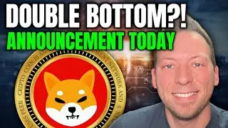 SHIBA INU - SHIB DOUBLE BOTTOM?!! ANNOUNCEMENT TODAY!