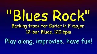 Blues Rock in F, backing track for guitar,120bpm. 12-bar-blues chords. Enjoy playing along!