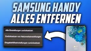 Samsung Handy alles l&ouml;schen & vollst&auml;ndig zur&uuml;cksetzen - Anleitung