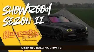 SHOWROOM 9 SEZON 2 BALBINA BMWF01 FILM   AUTOPASJABYROSTOR #BMW #7series #alpine #mpower #automobile