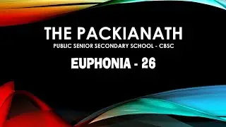 EUPHONIA'26 | ANNUAL DAY | THE PACKIANATH PUBLIC SENIOR SECONDARY SCHOOL  | 2026