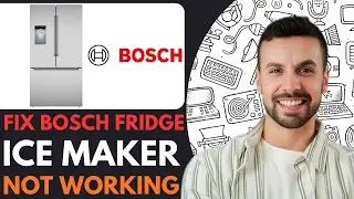 How To Fix Bosch Fridge Ice Maker Not Working?  - 2025 (Big Update)