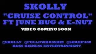 SKOLLY - CRUISE CONTROL FT JUNE BUG & E-NUT