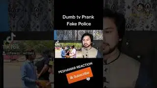 Fake Police with Reporter##pakistanireaction #reactionvideo #viralshorts #prank #viralvideo #vudeos