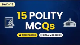 15 Indian Polity & Governance MCQs | UPSC Prelims & SSC (Daily MCQ Series)