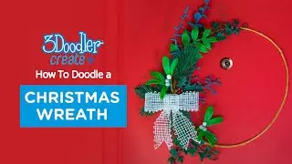 3D Pen Tutorial | 3Doodler Christmas Wreath
