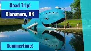 Road Trip To Claremore, Oklahoma!