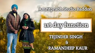 1st day function # Tejinder Singh & Ramandeep Kaur # Amritprabh Studio Baddon +91 98721 80104