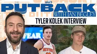 Tyler Kolek opowiada o przygotowaniach do drugiego sezonu w Knicks | The Putback z Ianem Begleyem