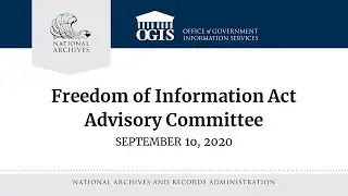 Запись заседания Консультативного комитета FOIA &mdash; 10 сентября 2020 г.