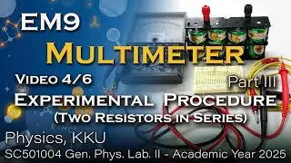 [2025] EM9 Multimeter: Experiment Procedure - Part 3
