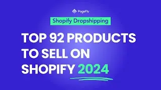 Best Products to Sell on Shopify 2024 | Top 92 Picks for Profitable Products!