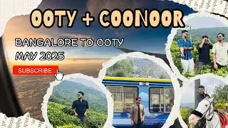 Ooty and coonoor trip | Toy Train | May 2025