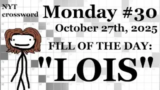 Monday, 10/27/25 (DOWNS ONLY CHALLENGE) -- NYT Crossword with Sam