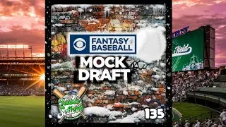 Fantasy Baseball H2H Categories Mock Draft on CBS Sports | Draft Flow & Strategy | 135