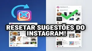 Redefinir Conte&uacute;do Sugerido no Instagram