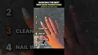 Ranking the Best New Nails Transitions #best #transition #tiktok