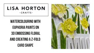 CREATING A Z-FOLD CARD WITH 3D SLIMLINE EMBOSSING FOLDER AND EUPHORIA WATERCOLOUR PAINTS